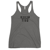 Never Quit Racerback Tank